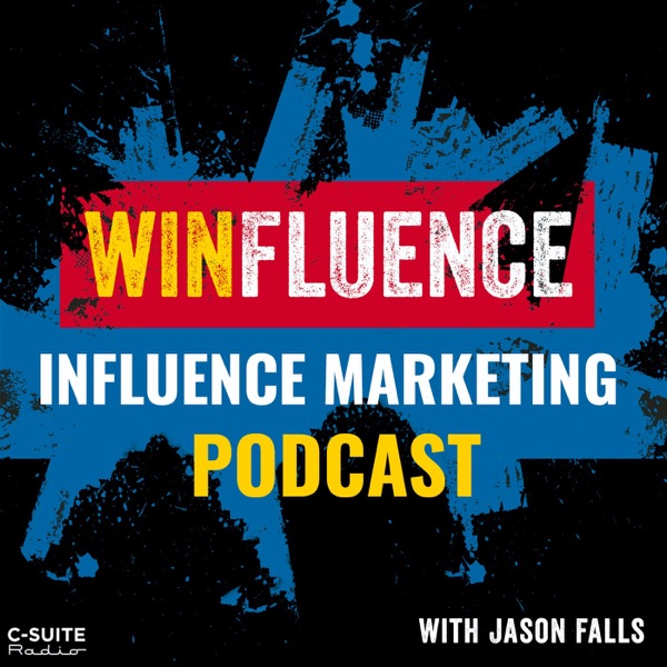 Winfluence - The Influence Marketing Podcast Artwork