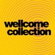 The Wellcome Collection Podcast