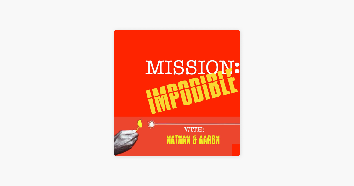 ‎Mission: Impodible - A Mission: Impossible TV Podcast on Apple Podcasts