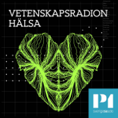 Vetenskapsradion Hälsa - Sveriges Radio