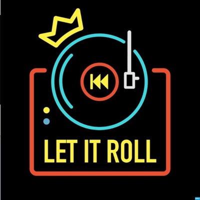 Let It Roll Let It Roll