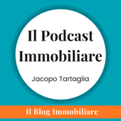 Il Podcast immobiliare - Jacopo Tartaglia