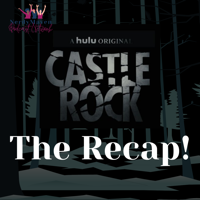 The Recap! Castle Rock podcast