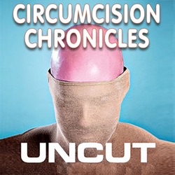 CC Uncut #16: Powerful discussion about Circumcision - Hurts men very deeply - Dr. Wendy Walsh