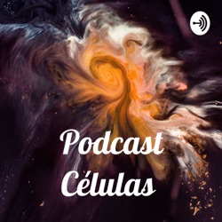 Podcast Células 