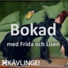 Bokad med Frida och Lisen