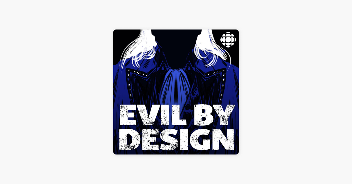 1200px x 630px - Evil By Design on Apple Podcasts