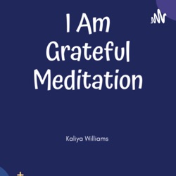 I Am Grateful Meditation 