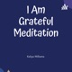 I Am Grateful Meditation 