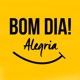 Bom Dia Alegria