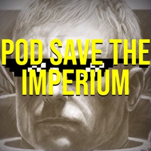 Pod Save the Imperium