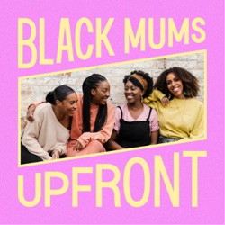 Black Mums Upfront