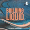 Building Liquid