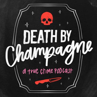 Death By Champagne Death By Champagne