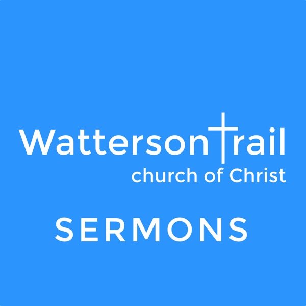 Watterson Trail Sermons