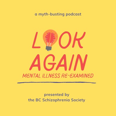 Look Again: Mental Illness Re-Examined Look Again: Mental Illness Re-Examined