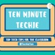 Ten Minute Techie