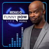 Funny How Life Works - Michael Jr.