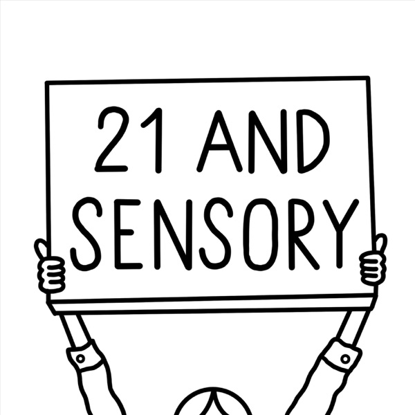 21andsensory Podcast