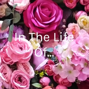 In The Life Of...