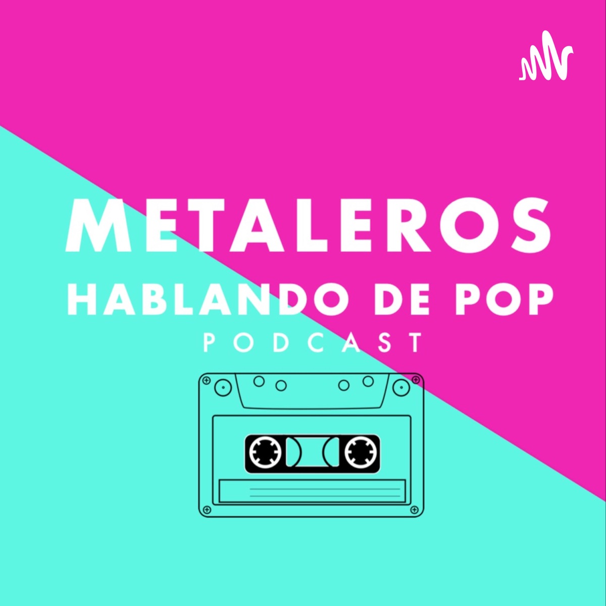 Metaleros Hablando de Pop – Podcast – Podtail