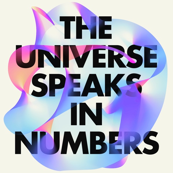 Artwork for The Universe Speaks in Numbers