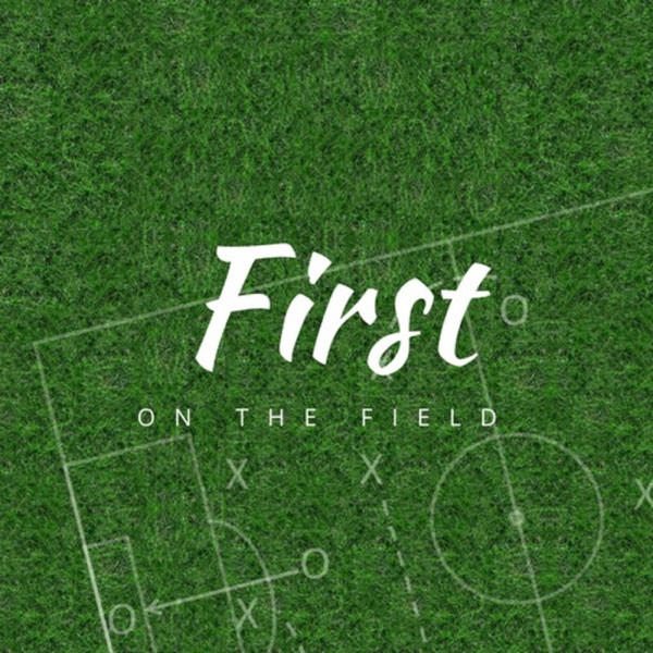 First On The Field Artwork
