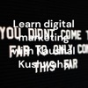 Learn Digital Marketing with Kaushal Kushwaha • A podcast on Anchor artwork