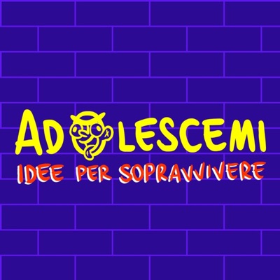 Adolescemi - Idee per sopravvivere Adolescemi - Idee per sopravvivere