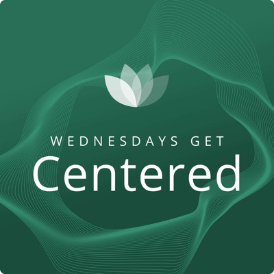 Wednesdays Get Centered