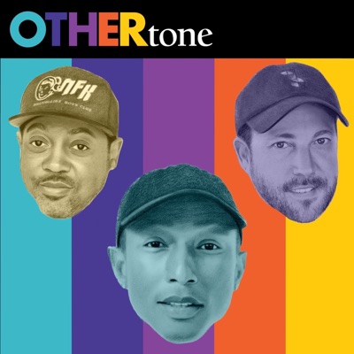 OTHERtone with Pharrell, Scott, and Fam-Lay OTHERtone with Pharrell, Scott, and Fam-Lay