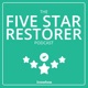 The Five-Star Restorer Podcast