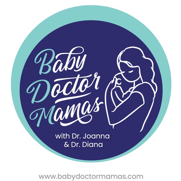 Baby Doctor Mamas