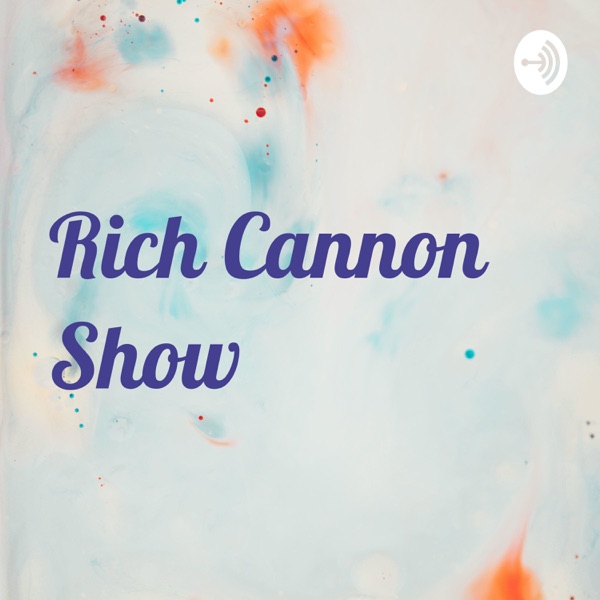 Rich Cannon Show Artwork