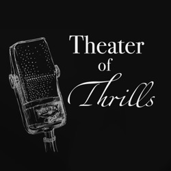 Theater of Thrills