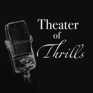 Theater of Thrills