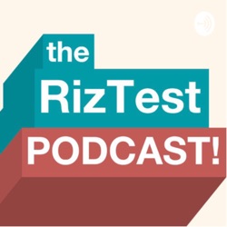 S1 E1: Introducing The RizTest // RizTest Podcast