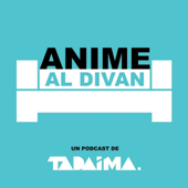 Anime Al Diván - TADAIMA MX