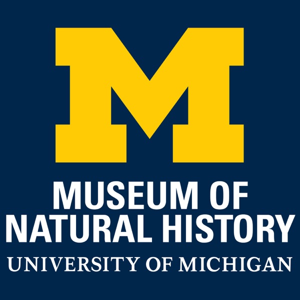 University of Michigan Museum of Natural History Podcast Artwork
