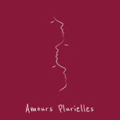 Amours Plurielles - Amours Plurielles