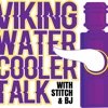 Vikings Water Cooler Talk with Stitch & BJ artwork
