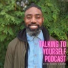 Talking To Yourself Podcast artwork