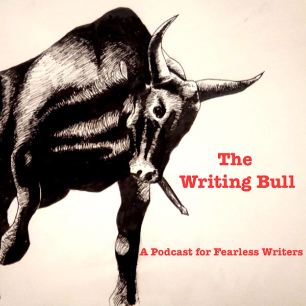 The Writing Bull: a Podcast For Fearless Writers