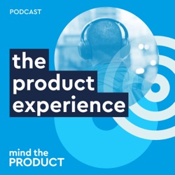 Getting Started with JTBD – Mike Belsito on The Product Experience