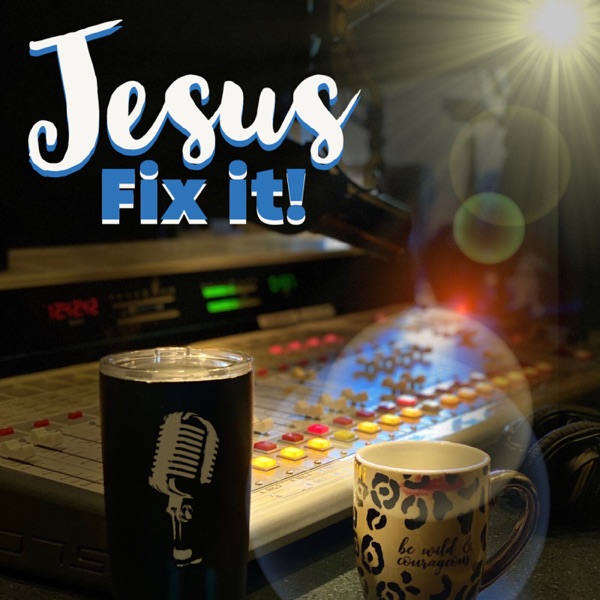 Jesus Fix It Artwork