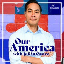 Introducing Our America with Julián Castro