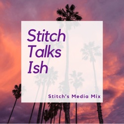 Stitch Talks Ish With Jeanne