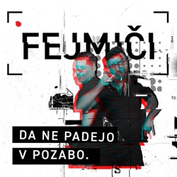 Podcast Fejmiči - #205 - Rajmond Debevec: 