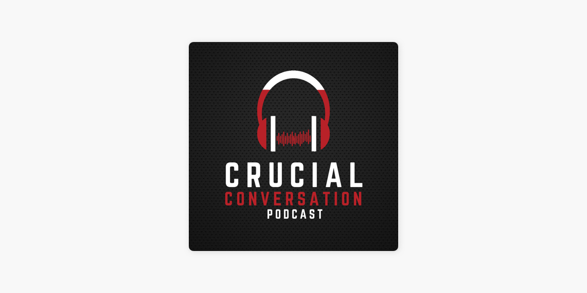 â žcrucial Conversation On Apple Podcasts â žcrucial Conversation On Apple Podcasts