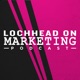 Lochhead on Marketing